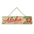 ALOHA SPOKEN HERE - WOOD SIGN